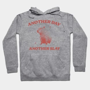 Another Day Another Slay T Shirt - Capybara Meme Drawing Hoodie